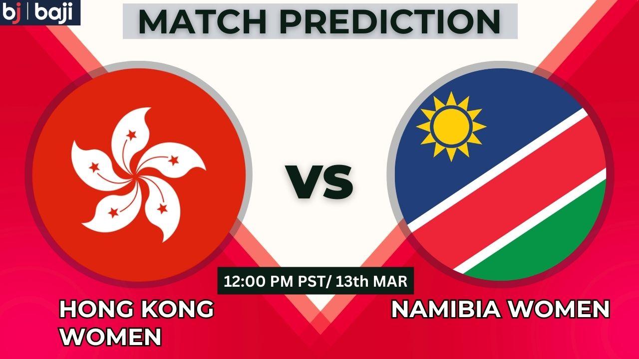 HKG-W vs NAM-W Match Prediction, 9th T20I Match, Analysis & Pitch Report – Who Will Win Today Match?